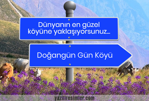 Doğangün Gün Köyü